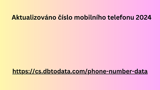 Aktualizováno číslo mobilního telefonu 2024