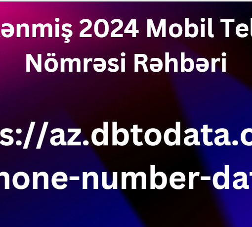 Yenilənmiş 2024 Mobil Telefon Nömrəsi Rəhbəri