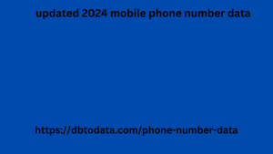 updated 2024 mobile phone number data