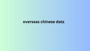 overseas chinese data