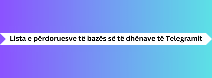 Lista e përdoruesve të bazës së të dhënave të Telegramit