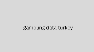 gambling data turkey